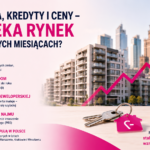 Prognoza rynku mieszkań – rosnące ceny i kredyty