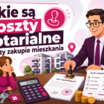 Koszty notarialne przy zakupie mieszkania ilustracja